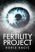 The Fertility Project by Boris Bacic