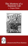 The Mystery of a Hansom Cab (Melbourne Trilogy #1) by Fergus Hume