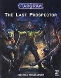 Stargrave: The Last Prospector by Joseph A. McCullough