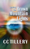 Leaving the Brown Mountain Lights by Christy Tillery French