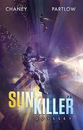 Sunkiller: Odyssey by J.N. Chaney, Rick Partlow