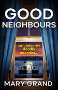 Good Neighbours by Mary Grand