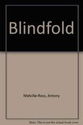 Blindfold by Antony Melville-Ross