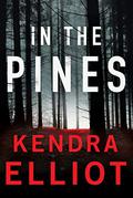 In the Pines  (Columbia River, #3) (Columbia River #3) by Kendra Elliot