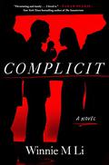 Complicit by Winnie M. Li