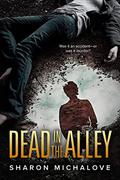 Dead in the Alley by Sharon D. Michalove