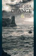 The Sea Change & Other Stories by Helen Grant