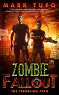 The Trembling Path (Zombie Fallout #14) by Mark Tufo