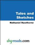 Tales and Sketches by Nathaniel Hawthorne
