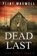 Dead Last (Jack Zombie #8) by Flint Maxwell