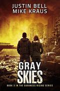 Gray Skies by Justin Bell, Mike Kraus