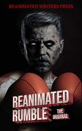 The Reanimated Rumble (The Reanimated Writers Reanimated Rumble #1) by Jessica Gomez