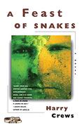 A Feast of Snakes by Harry Crews