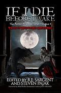 If I Die Before I Wake: Tales of Nightmare Creatures (Better Off Dead #4) by Jeff Strand