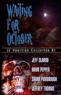 Waiting For October by Bill Breedlove