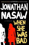 When She Was Bad (E.L. Pender #4) by Jonathan Nasaw