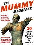 The Mummy Megapack: 20 Modern and Classic Tales by Grant Allen