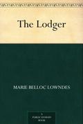 The Lodger by Marie Belloc Lowndes