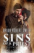 Sins of a Priest by Brian Robert Smith