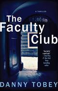 The Faculty Club by Danny Tobey