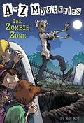 The Zombie Zone (A to Z Mysteries #26) by John Steven Gurney