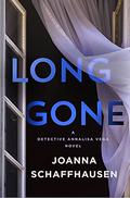 Long Gone (Detective Annalisa Vega #2) by Joanna Schaffhausen