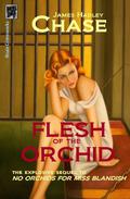The Flesh of the Orchid by James Hadley Chase