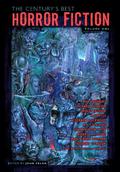 The Century's Best Horror Fiction: Volume One, 1901-1950 by John Pelan
