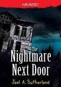 The House Next Door (Haunted #1) by Joel A. Sutherland