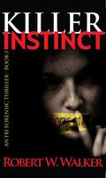 Killer Instinct (Jessica Coran #1) by Robert W. Walker