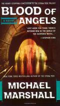 Blood of Angels (Straw Men #3) by Michael Marshall