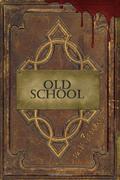 Old School by Gregory L. Hall