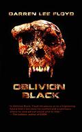 Oblivion Black by Darren Floyd