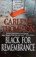 Black for Remembrance by Carlene Thompson