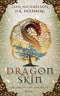 Dragon Skin (Blood of the Ancients #2) by Dan Michaelson