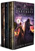 The Light of Darkness: Books 1-3 (The Light of Darkness #1-3) by Catrin Russell