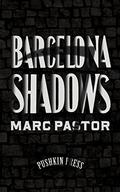 Barcelona Shadows (Moisès Corvo #1) by Marc Pastor