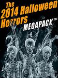 The 2014 Halloween Horrors MEGAPACK by Mrs. Oliphant
