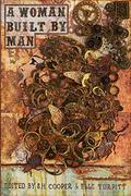 A Woman Built by Man by S.H. Cooper
