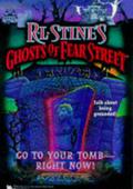 Go to Your Tomb Right Now (Ghosts of Fear Street #26) by Carolyn Crimi