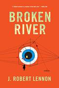 Broken River by J. Robert Lennon