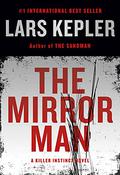 The Mirror Man by Lars Kepler