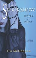 Sisters of Mercy: Spookshow 8 by Tim McGregor