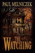 The Watching by Paul Melniczek