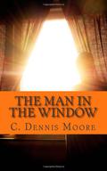 The Man in the Window (Angel Hill #5) by C. Dennis Moore
