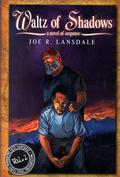 Waltz of Shadows by Joe R. Lansdale