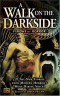 A Walk on the Darkside: Visions of Horror (Darkside #3) by Brett Alexander Savory