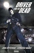 Driver for the Dead (Driver for the Dead #1-3) by John Heffernan