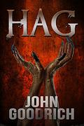 Hag by John Goodrich