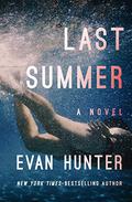 Last Summer: A Novel (Last Summer #1) by Evan Hunter